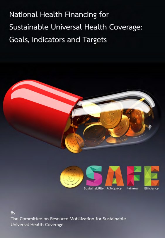National Health Financing for Sustainable Universal Health Coverage:Goals, lndicators and Targets