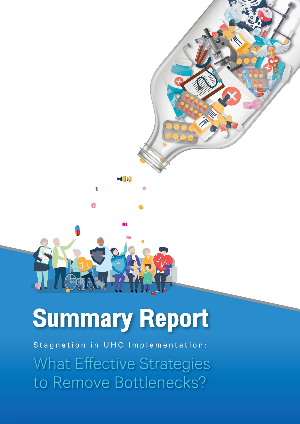 Stagnation in UHC Implementation : What Effective Strategies to Remove Bottlenecks ?