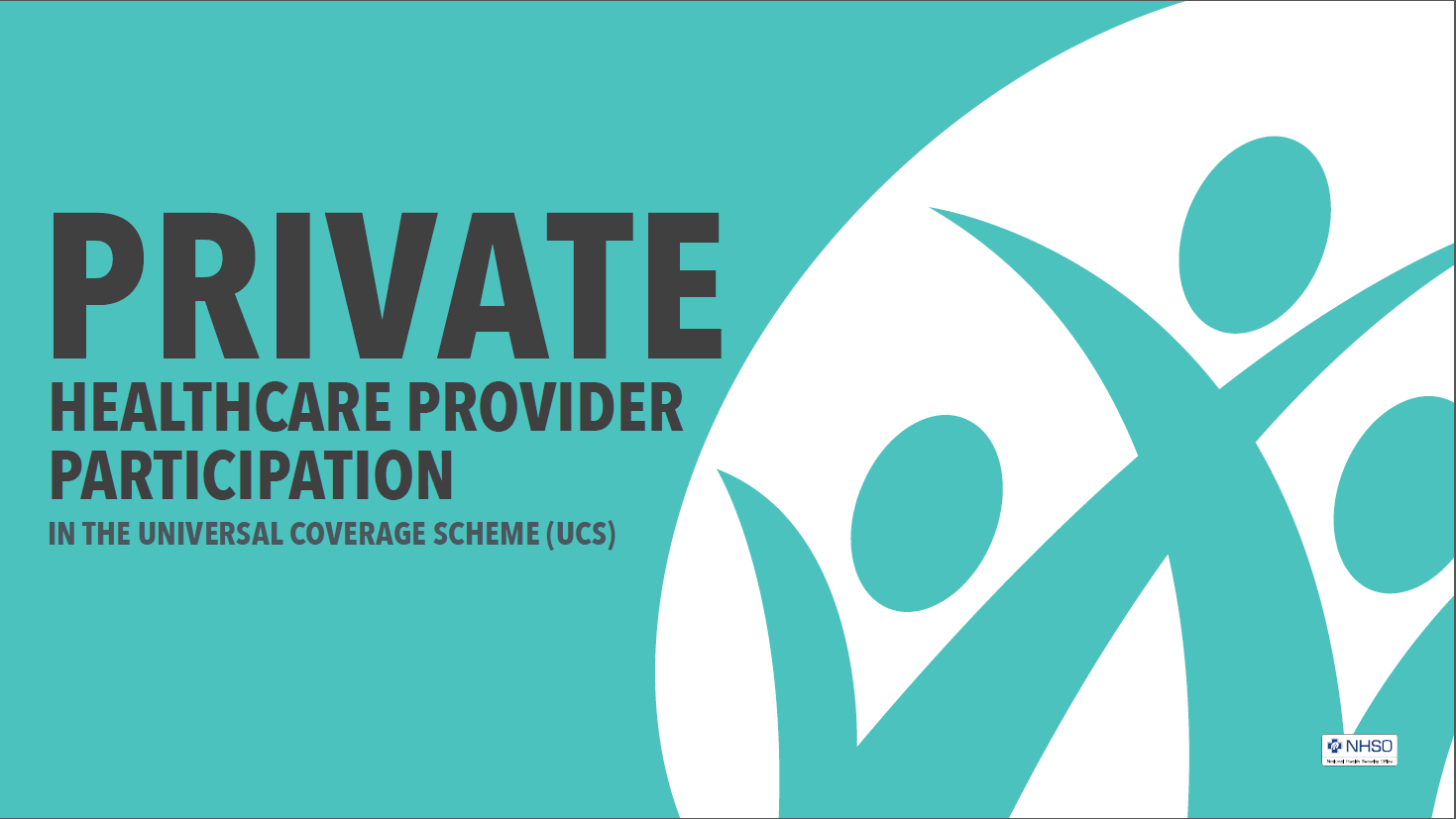 Private Healthcare Provider Participation in the Universal Coverage Scheme (UCS)