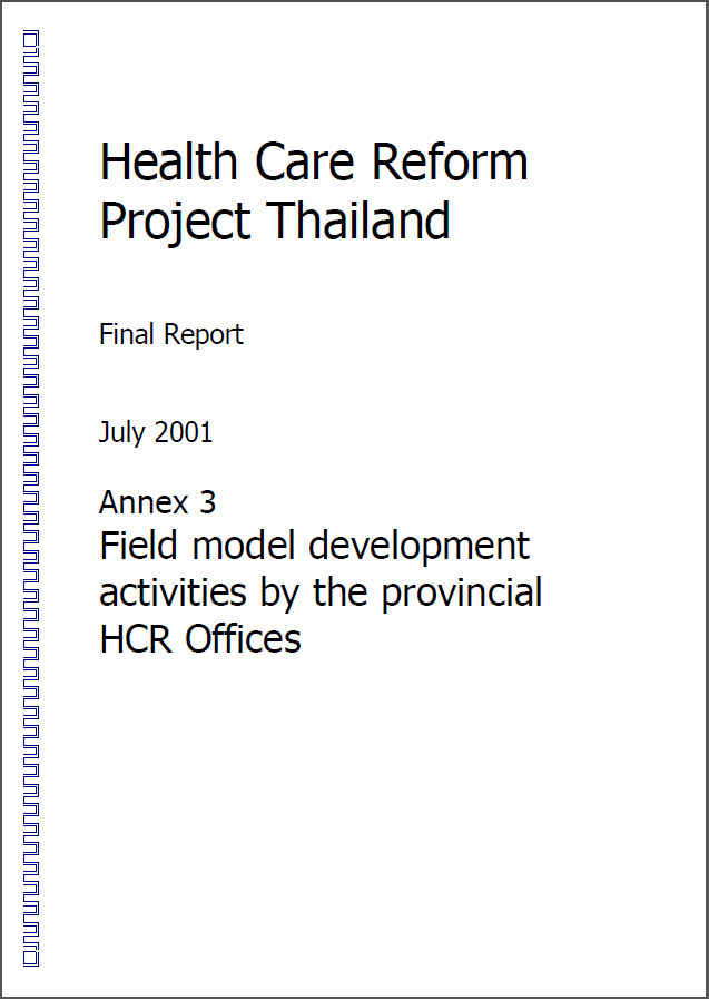 Health Care Reform: Annex 3 Field model development activities by the provincial HCR Offices 